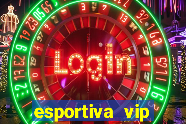 esportiva vip reclame aqui